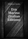 Eva Marina (Italian Edition) - Milanesi Guido