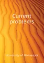 Current problems - University of Minnesota