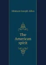 The American spirit - Minturn Joseph Allen