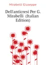 Dell.anticresi Per G. Mirabelli  (Italian Edition) - Mirabelli Giuseppe