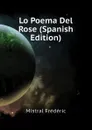 Lo Poema Del Rose (Spanish Edition) - Mistral Frédéric