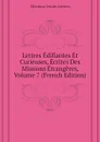 Lettres Edifiantes Et Curieuses, Ecrites Des Missions Etrangeres, Volume 7 (French Edition) - Missions Jesuits Letters