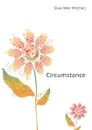 Circumstance - Mitchell S. Weir