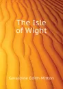 The Isle of Wight - G.E. Mitton