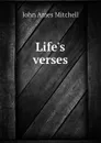 Life.s verses - Mitchell John Ames