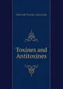 Toxines and Antitoxines - Mitchell Charles Ainsworth