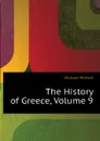 The History of Greece, Volume 9 - Mitford William