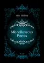 Miscellaneous Poems - Mitford John