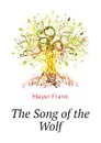 The Song of the Wolf - Mayer Frank