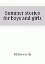 Summer stories for boys and girls - Molesworth