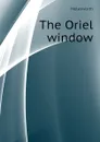 The Oriel window - Molesworth