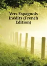 Vers Espagnols Inedits (French Edition) - Molière