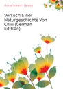 Versuch Einer Naturgeschichte Von Chili (German Edition) - Molina Giovanni Ignazio