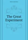 The Great Experiment - Molesworth Mary