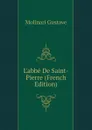 L.abbe De Saint-Pierre (French Edition) - Molinari Gustave