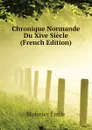 Chronique Normande Du Xive Siecle (French Edition) - Molinier Émile