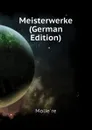 Meisterwerke (German Edition) - Molière