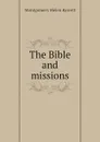 The Bible and missions - Montgomery Helen Barrett