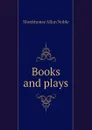 Books and plays - Monkhouse Allan Noble