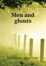 Men and ghosts - Monkhouse Allan Noble