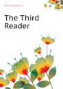 The Third Reader - Monroe Lewis B