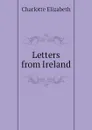 Letters from Ireland - Elizabeth Charlotte
