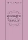 Selections from the Letters, Despatches and Other State Papers Preserved in the Military Department of the Government of India, 1857-58, Volume 1 - India Military Department