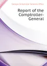 Report of the Comptroller-General - Georgia Comptroller General's Office, Georgia Insurance Dept.