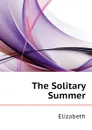 The Solitary Summer - Elizabeth