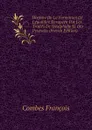 Histoire De La Formation De L.equilibre Europeen Par Les Traites De Westphalie Et Des Pyrenees (French Edition) - Combes François