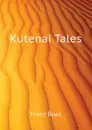 Kutenai Tales - Franz Boas