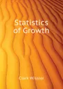Statistics of Growth - Wissler Clark