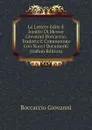 Le Lettere Edite E Inedite Di Messer Giovanni Boccaccio, Tradotte E Commentate Con Nuovi Documenti (Italian Edition) - Boccaccio Giovanni