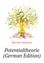 Potentialtheorie (German Edition) - Bocher Maxime