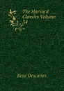 The Harvard Classics Volume 34 - René Descartes