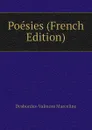 Poesies (French Edition) - Desbordes-Valmore Marceline