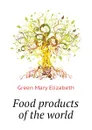 Food products of the world - Green Mary Elizabeth