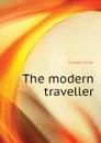 The modern traveller - Conder Josiah