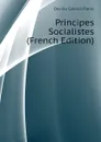 Principes Socialistes (French Edition) - Deville Gabriel Pierre