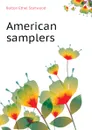 American samplers - Bolton Ethel Stanwood