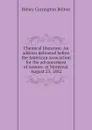Chemical literature. An address delivered before the American association for the advancement of science, at Montreal, August 23, 1882 - Bolton Henry Carrington