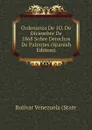 Ordenanza De 1O. De Diciembre De 1868 Sobre Derechos De Patentes (Spanish Edition) - Bolívar Venezuela (State