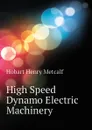 High Speed Dynamo Electric Machinery - Hobart Henry Metcalf