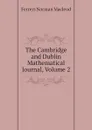 The Cambridge and Dublin Mathematical Journal, Volume 2 - Ferrers Norman Macleod