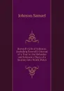 Boswell.s Life of Johnson, Including Boswell.s Journal of a Tour to the Hebrides and Johnson.s Diary of a Journey Into North Wales - Johnson Samuel
