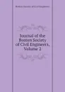 Journal of the Boston Society of Civil Engineers, Volume 2 - Boston Society of Civil Engineers