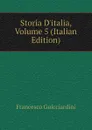 Storia D.italia, Volume 5 (Italian Edition) - Francesco Guicciardini