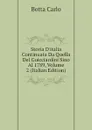 Storia D.italia Continuata Da Quella Del Guicciardini Sino Al 1789, Volume 2 (Italian Edition) - Botta Carlo