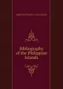 Bibliography of the Philippine Islands - Griffin Appleton