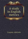 A study in English metrics - Crapsey Adelaide